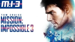 M:I III - Vaarallinen tehtävä III (12) - Mission: Impossible III