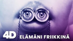 4D: Elämäni friikkinä - 4D: Elämäni friikkinä
