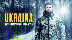 Ukraina: Taistelijat sodan etulinjassa