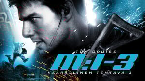 M:I III - Vaarallinen tehtävä III (12) - Mission: Impossible III