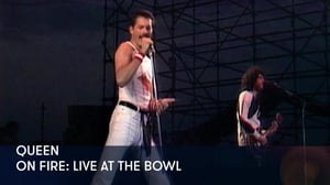 Queen - On Fire: Live at the Bowl - Queen - On Fire: Live at the Bowl