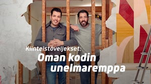 Kiinteistöveljekset: Oman kodin unelmaremppa