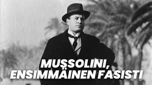 Mussolini, ensimmäinen fasisti
