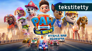 Ryhmä Hau - Elokuva / tekstitetty (7) - Paw Patrol: The Movie