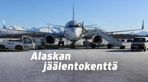 Alaskan jäälentokenttä - Tiukkoja tilanteita
