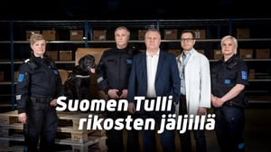 Suomen tulli rikosten jäljillä (7) - Suuri huumeliiga ja uhanalaiset eläimet