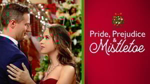 Pride, Prejudice & Mistletoe (S) - Pride, Prejudice & Mistletoe (S)