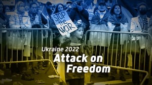 Ukraine 2022: Attack on Freedom - Ukraine 2022: Attack on Freedom