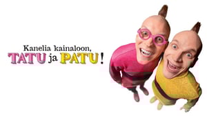 Kanelia Kainaloon, Tatu Ja Patu! (S) - Kanelia kainaloon, Tatu ja Patu!