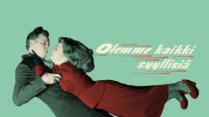 Fennada-klassikot: Olemme kaikki syyllisiä