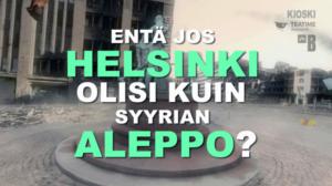 Kioski trending: Mitä jos Helsinki olisi kuin Aleppo?