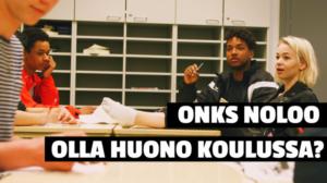 Onks noloo 2017: Huono koulussa