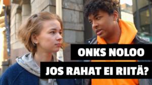 Onks noloo 2017: Onks noloo jos rahat ei riitä?