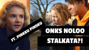 Onks noloo 2017: Onks noloo stalkata?