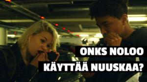 Onks noloo 2017: Nuuskaaminen