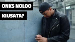 Onks noloo 2017: Onks noloo kiusata?