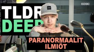 TLDR & TLDRDEEP: Paranormaalit ilmiöt - TLDRDEEP