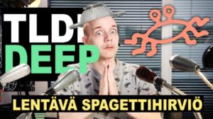Kioski: TLDR & TLDRDEEP: Lentävä spagettihirviö - TLDRDEEP