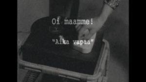 Oi maamme!: Aika vapaa