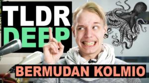 Kioski: TLDR & TLDRDEEP: Bermudan kolmio - TLDRDEEP
