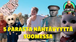 Tumetour: Suomen hauskimmat nähtävyydet