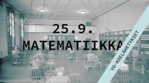 Abitreenit: Matematiikka, yo-koelähetys, syksy 2017
