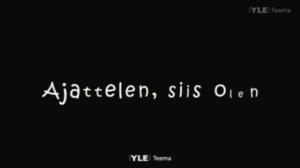 Ajattelen siis olen...