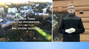 Suomen Turku julistaa joulurauhan, viittomakielinen lähetys: 24.12.2015 12.40