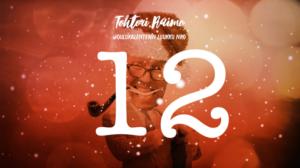 Tohtori Raimon joulukalenteri: Valtakunnan joulukalenterin 12. luukku: 12.12.2016 00.10