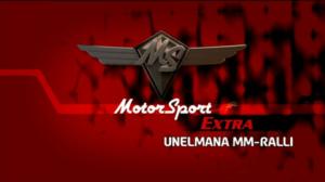 MotorSport Extra: Unelmana MM-ralli: 23.07.2016 16.30
