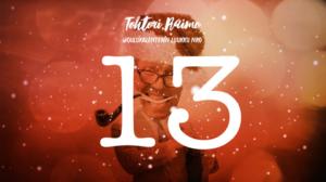 Tohtori Raimon joulukalenteri: Valtakunnan joulukalenterin 13. luukku: 13.12.2016 00.10
