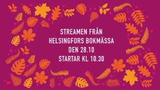 Vi streamar från bokmässan i Helsingfors