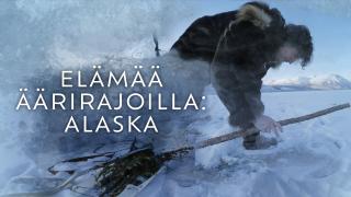 Elämää äärirajoilla: Alaska