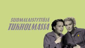 Suomalaistyttöjä Tukholmassa