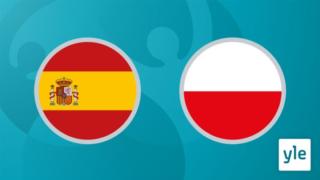 Jalkapallon EURO 2020: Espanja - Puola: 20.06.2021 00.15