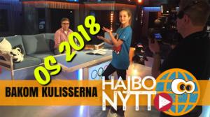 Hajbo Nytt: OS 2018 bakom kulisserna (S): 22.02.2018 16.25