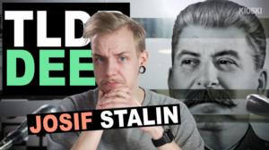 Kioski: TLDR & TLDRDEEP: Stalin - TLDRDEEP: 13.03.2018 16.44