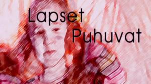 Lapset puhuvat: 25.04.2018 14.55