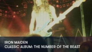 Iron Maiden - Classic Album: The Number of the Beast - Iron Maiden - Classic Album: The Number of the Beast