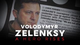 Volodymyr Zelensky: A Hero Rises - Volodymyr Zelensky: A Hero Rises