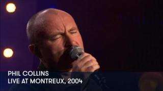 Phil Collins - Live At Montreux, 2004 (S) - Phil Collins - Live At Montreux, 2004