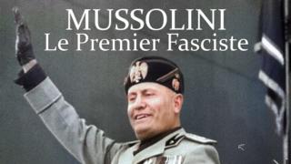 Historia: Mussolini, ensimmäinen fasisti