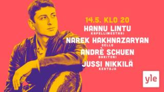 Hannu Lintu &  Narek Hakhnazaryan & Andrè Schuen: 14.05.2021 21.25