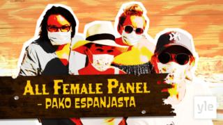 All Female Panel - Pako Espanjasta: 01.04.2020 00.01