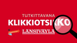 Mokasiko media - mieti itse!: Länsiväylä ja klikkiotsikko?: 27.11.2017 09.14