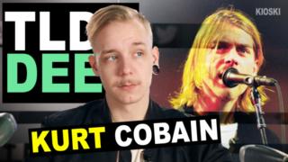 Kioski: TLDR & TLDRDEEP: Kurt Cobain - TLDRDEEP: 01.05.2018 12.00