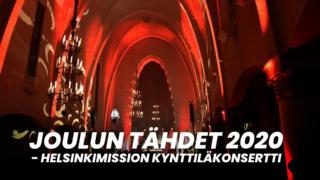 Joulun Tähdet 2020 - HelsinkiMission Kynttiläkonsertti