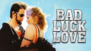 Bad Luck Love (16) - Bad Luck Love