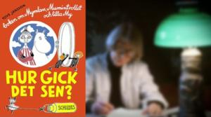 Tove Jansson läser: Hur gick det sen?: Hur gick det sen?