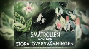 Tove Jansson läser: Småtrollen och den stora översvämningen: Småtrollen och den stora översvämningen, del 2
